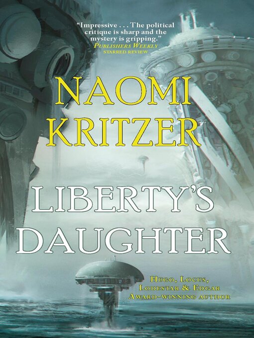 Title details for Liberty's Daughter by Naomi Kritzer - Available